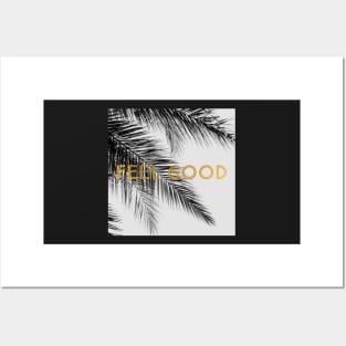 Feel Good Palm Posters and Art